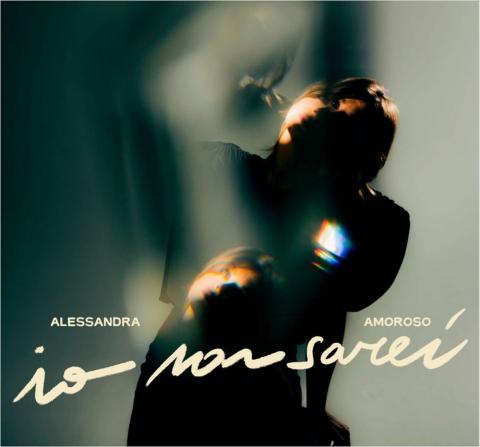 Il 13 giugno esce “Io non sarei”, il nuovo album di Alessandra Amoroso
