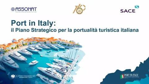 SACE e Assonat-Confcommercio nel primo tavolo tecnico sulla portualità turistica italiana