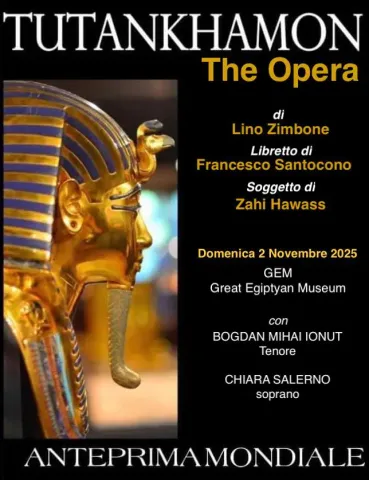 Italia protagonista all’inaugurazione del GEM del Cairo con la prima di “Tutankhamon” di Zimbone