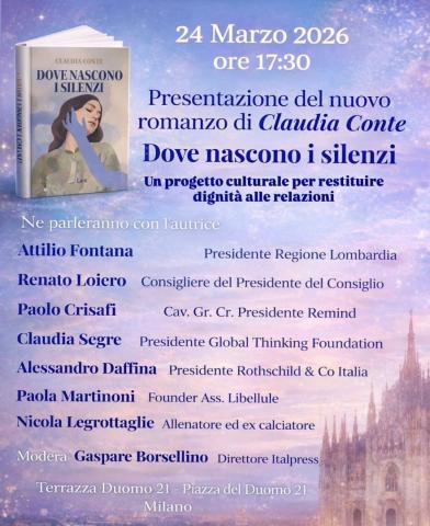 Il 24 marzo a Milano la presentazione del nuovo romanzo di Claudia Conte “Dove nascono i silenzi”